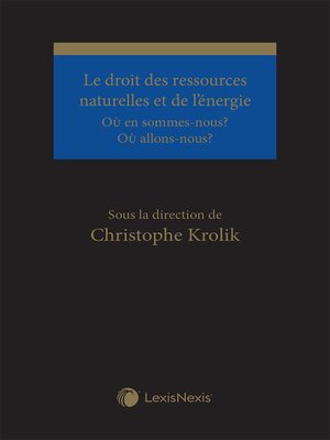 cover image of Le droit des ressources naturelles et de l'énergie